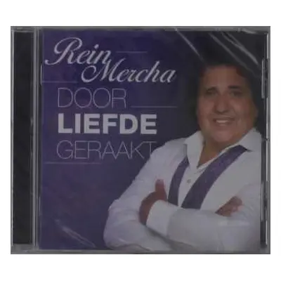 CD Rein Mercha: Door Liefde Geraakt