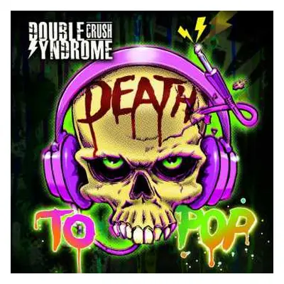 CD Double Crush Syndrome: Death To Pop