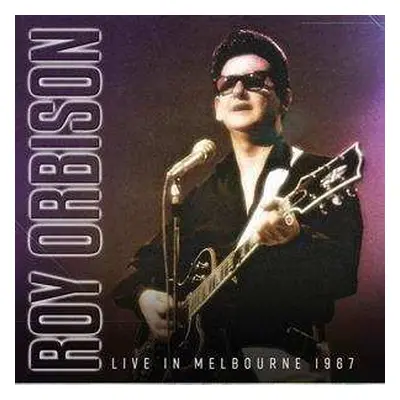 LP Roy Orbison: Live In Melbourne 1967