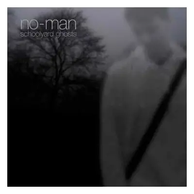 2LP No-Man: Schoolyard Ghosts