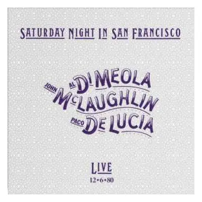 LP Meola/mclaughlin/de Lucia: Saturday Night In San Francisco