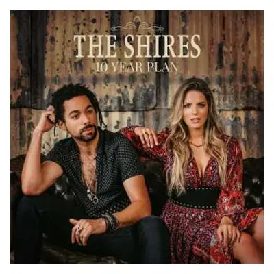 CD The Shires: 10 Year Plan