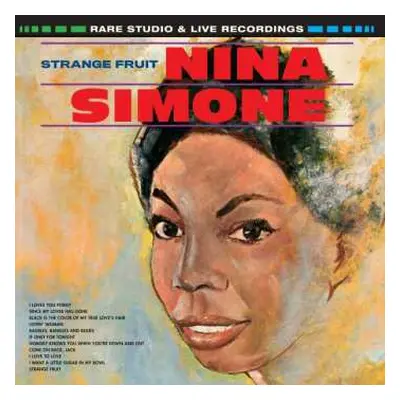 LP Nina Simone: Strange Fruit, Rare Studio & Live Recordings LTD | CLR