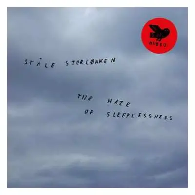 CD Ståle Storløkken: The Haze Of Sleeplessness