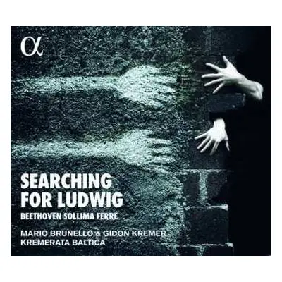 CD Gidon Kremer: Searching For Ludwig