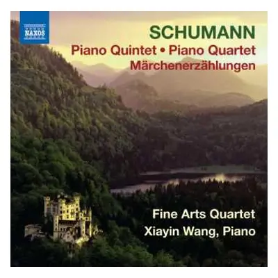 CD Robert Schumann: Piano Quintet; Piano Quartet; Märchenerzählungen