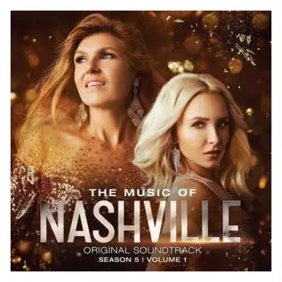 CD Nashville Cast: The Music Of Nashville: Original Soundtrack (Season 5 | Volume 1)