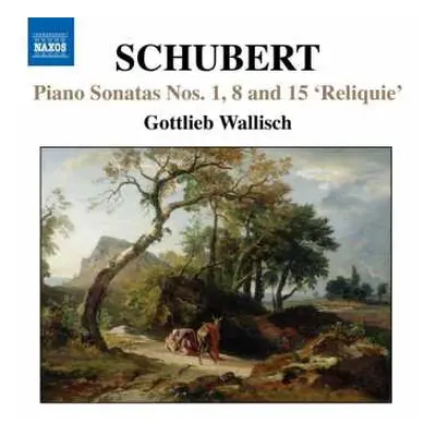 CD Franz Schubert: Piano Sonatas Nos. 1, 8 And 15 'Reliquie'