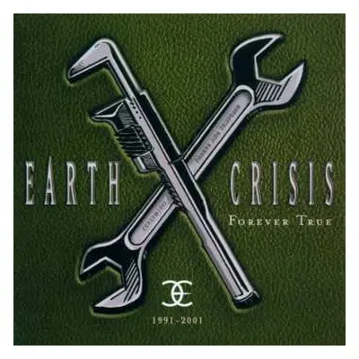 CD Earth Crisis: Forever True 1991-2001