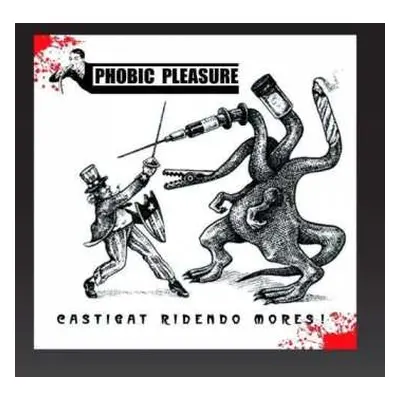 CD Phobic Pleasure: Castigat Ridendo Mores!