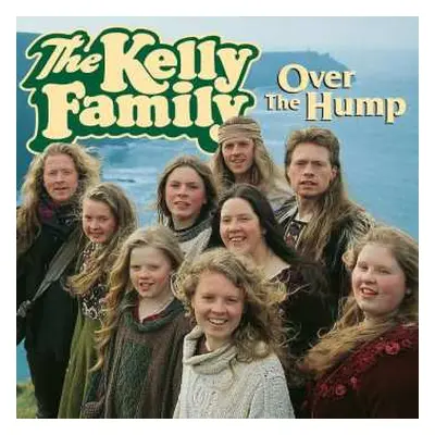 CD The Kelly Family: Over The Hump