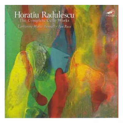 CD Horatiu Radulescu: The Complete Cello Works