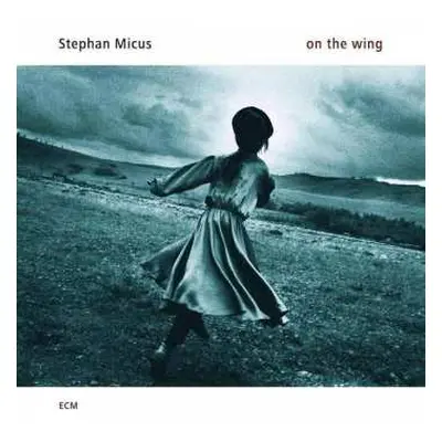 CD Stephan Micus: On The Wing