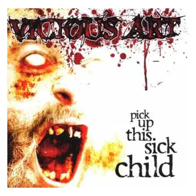 CD Vicious Art: Pick Up This Sick Child