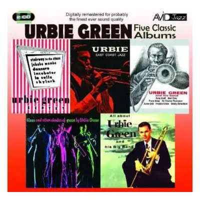 2CD Urbie Green: Five Classic Albums: All About Urbie Green And His Big Band / Blues And Other S