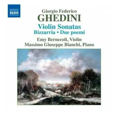 CD Giorgio Federico Ghedini: Complete Music For Violin And Piano