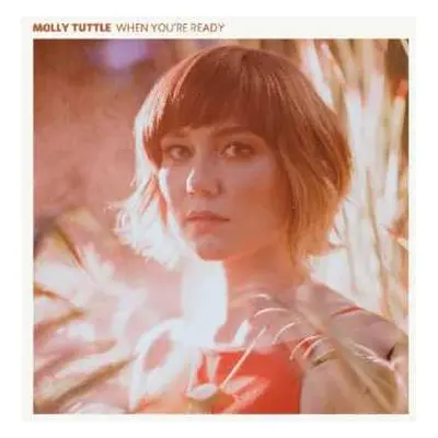 CD Molly Tuttle: When You're Ready