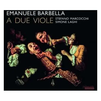 CD Emanuele Barbella: Duette Nr. 1-6 Für 2 Violen