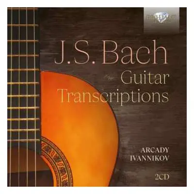 2CD Johann Sebastian Bach: Transkriptionen Für Gitarre