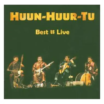 CD Huun-Huur-Tu: Best | Live