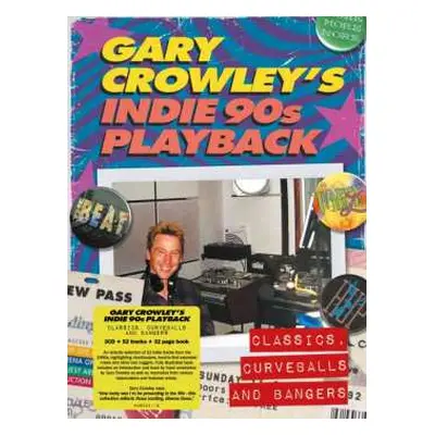 3CD Gary Crowley: Gary Crowley's Indie 90s Playback (Classics, Curveballs And Bangers)