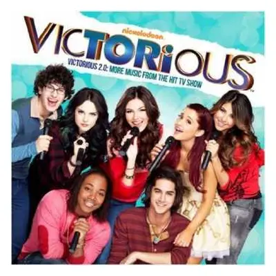 CD Victorious Cast: Victorious 2.0: More Music From The Hit TV Show