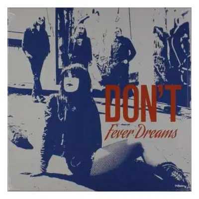 LP Don't: Fever Dreams