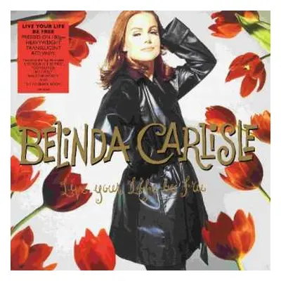 LP Belinda Carlisle: Live Your Life Be Free (180g) (tranlucent Red Vinyl)