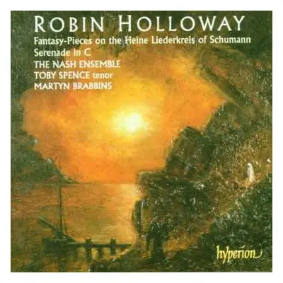 CD Robin Holloway: Serenade In C