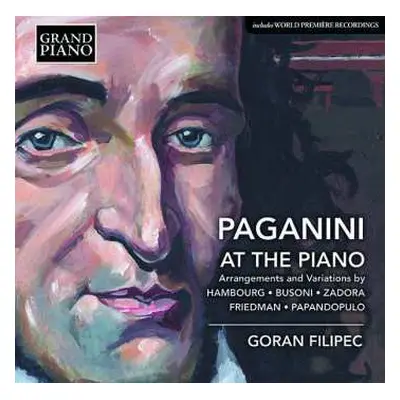 CD Ignaz Friedman: Paganini At The Piano - Arrangements & Variations