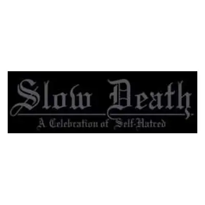 CD Udånde: Slow Death - A Celebration Of Self-Hatred