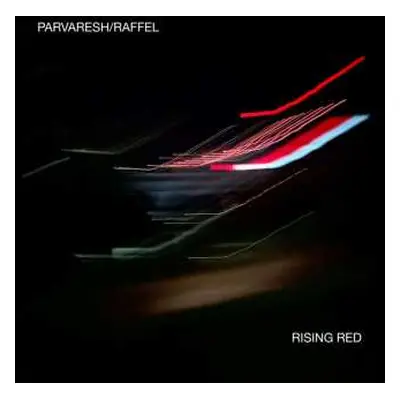 CD Joachim Raffel Shabnam Parvaresh: Rising Red