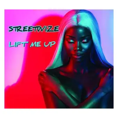 CD Streetwize: Lift Me Up