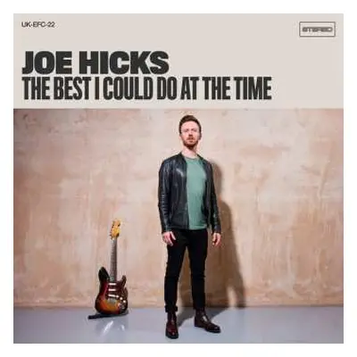 LP Joe Hicks (UK): The Best I Could Do At The Time