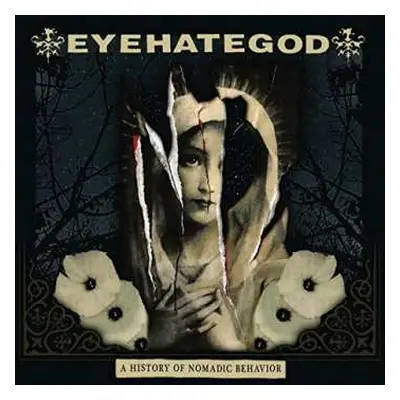 CD EyeHateGod: A History Of Nomadic Behavior DIGI