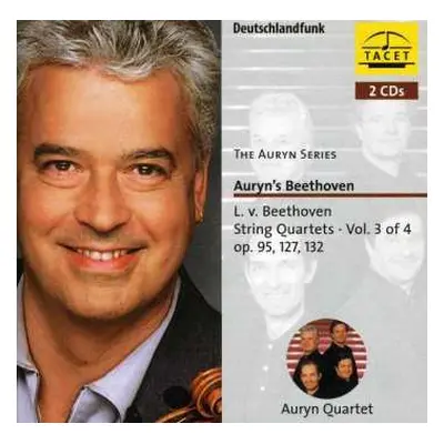 2CD Ludwig van Beethoven: Auryn's Beethoven (String Quartets ∙ Vol. 3 Of 4 Op. 95, 127, 132)