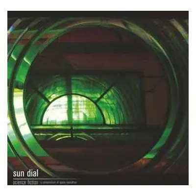 LP Sun Dial: Science Fiction LTD | CLR