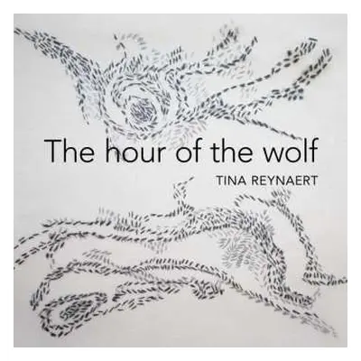 CD Tina Reynaert: Hour Of The Wolf