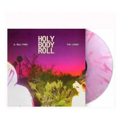 LP A. Billi Free: Holy Body Roll CLR