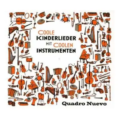 CD Quadro Nuevo: Coole Kinderlieder Mit Coolen Instrumenten