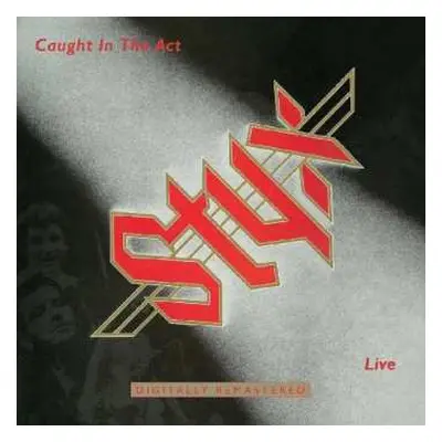 2CD Styx: Caught In The Act Live