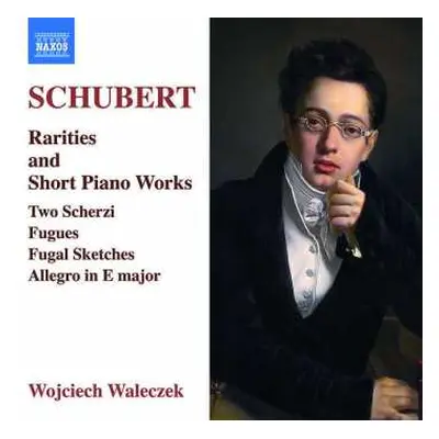 CD Franz Schubert: Rarities And Short Piano Works