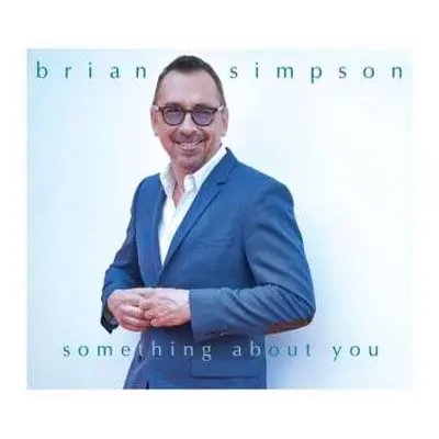 CD Brian Simpson: Something About You