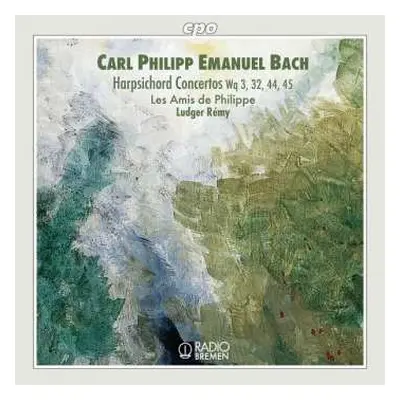 CD Carl Philipp Emanuel Bach: Harpsichord Concertos Wq 3, 32, 44, 45