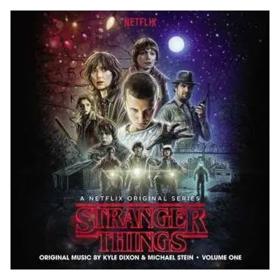 CD Kyle Dixon: Stranger Things (A Netflix Original Series) Original Music • Volume One