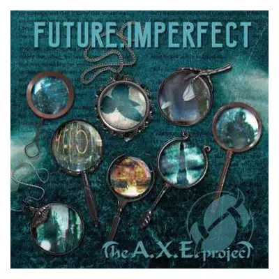 CD The A.X.E. Project: Future, Imperfect