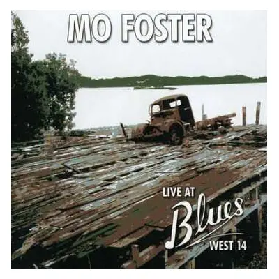 CD Mo Foster: Live At Blues West 14