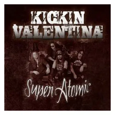 CD Kickin Valentina: Super Atomic