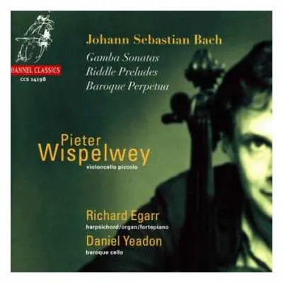 CD Johann Sebastian Bach: Gamba Sonatas, Riddle Preludes, Baroque Perpetua