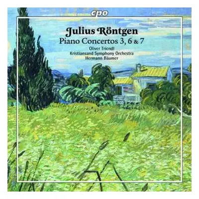 CD Julius Röntgen: Piano Concertos 3, 6, & 7